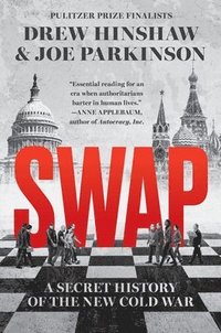 bokomslag Swap: A Secret History of the New Cold War