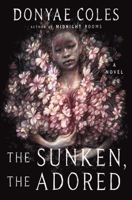 The Sunken, the Adored