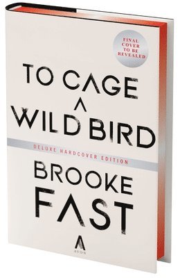 bokomslag To Cage a Wild Bird (Deluxe Limited Edition)