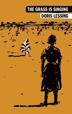 Doris Lessing - The Grass Is Singing, Häftad