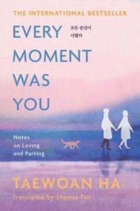 bokomslag Every Moment Was You