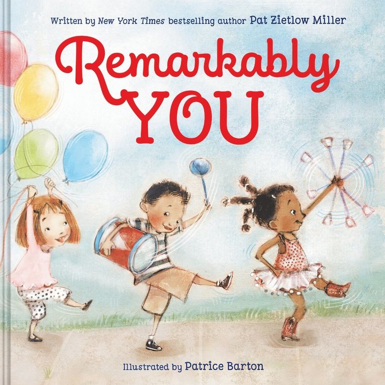 Pat Zietlow Miller - Remarkably You, Inbunden