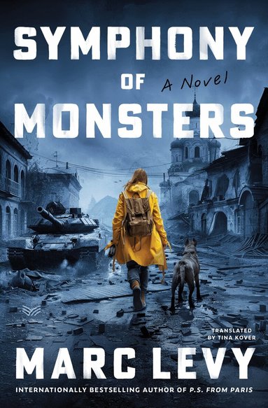 Marc Levy - Symphony of Monsters, Inbunden