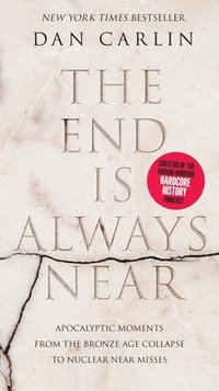 bokomslag The End Is Always Near Intl