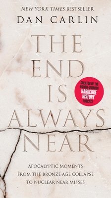 bokomslag The End Is Always Near Intl