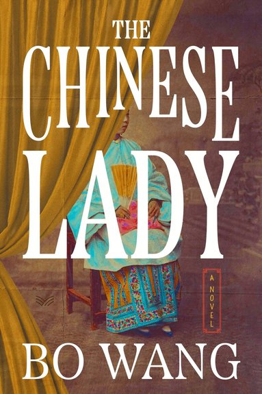 Bo Wang - Chinese Lady, Inbunden