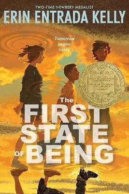 Erin Entrada Kelly - First State of Being, Häftad