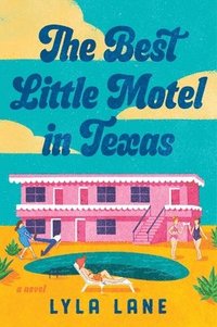 bokomslag Best Little Motel in Texas