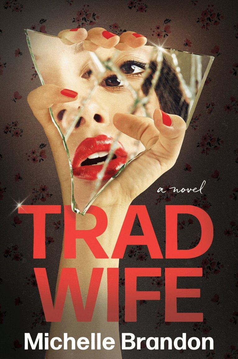Michelle Brandon - Tradwife, Häftad