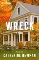 Catherine Newman - Wreck, Häftad