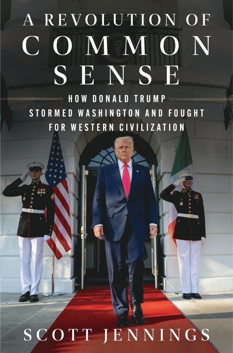 Scott Jennings - Revolution of Common Sense, Inbunden