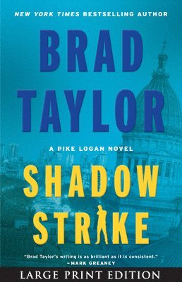 Brad Taylor - Shadow Strike: A Pike Logan Novel, Häftad