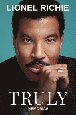 Lionel Richie - Truly: Memorias, Häftad