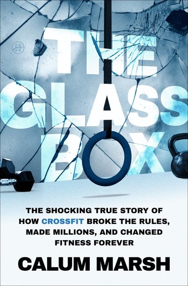 Calum Marsh - Glass Box, Inbunden