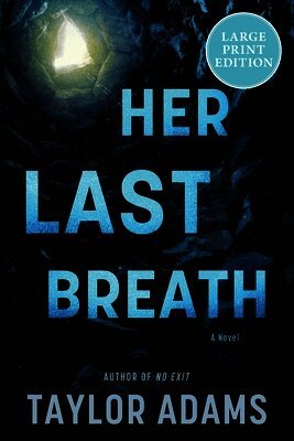 Taylor Adams - Her Last Breath: A Novel (Large Print), Häftad