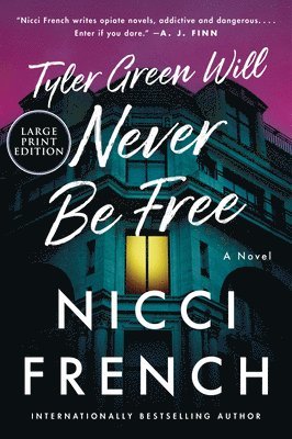 Nicci French - Tyler Green Will Never Be Free, Häftad