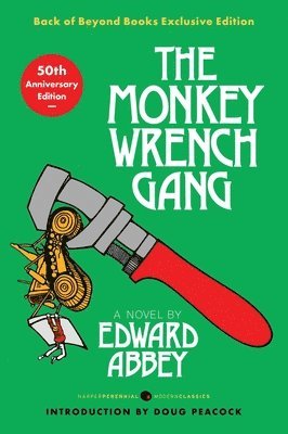 Edward Abbey - Monkey Wrench Gang, The [50th Anniversary Back of Beyond Exclusive Edition], Häftad
