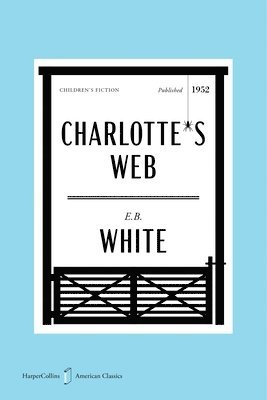 Charlotte's Web American Classics Edition