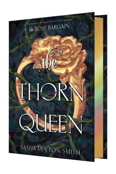 Sasha Peyton Smith - The Thorn Queen Deluxe Limited Edition, Inbunden