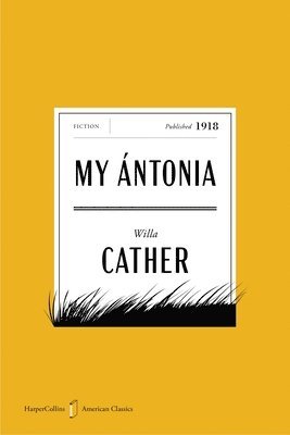 Willa Cather - My Antonia American Classics Edition, Häftad