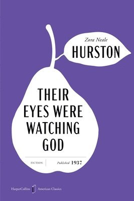Zora Neale Hurston - Their Eyes Were Watching God American Classics Edition, Häftad