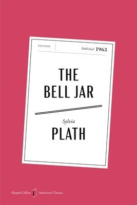 Sylvia Plath - The Bell Jar American Classics Edition, Häftad