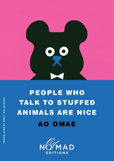 Ao Omae - People Who Talk to Stuffed Animals Are Nice (Nomad Edition), Häftad