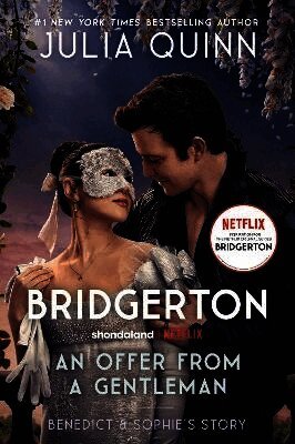 An Offer from a Gentleman [Tv Tie-In]: Benedict's Story, the Inspiration for Bridgerton Season Four