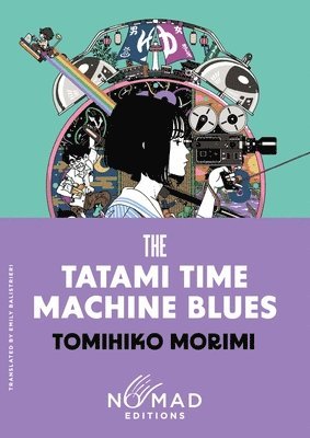 bokomslag The Tatami Time Machine Blues (Nomad Edition)