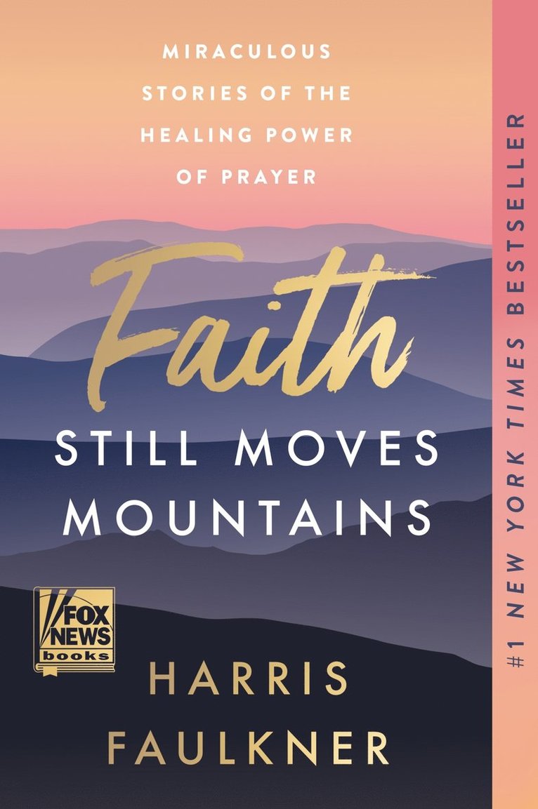 Faith Still Moves Mountains