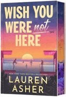 Lauren Asher - Wish You Were Not Here (Deluxe Limited Edition), Inbunden