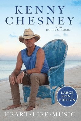 Kenny Chesney, Holly Gleason - Heart Life Music, Häftad