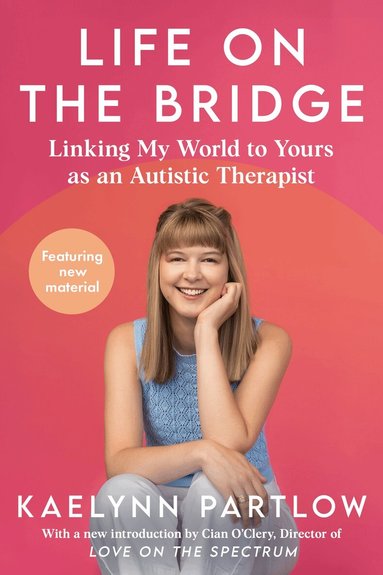 Kaelynn Partlow - Life on the Bridge, Inbunden