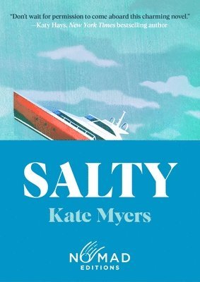 Kate Myers - Salty (Nomad Edition), Häftad