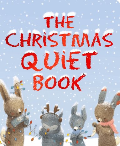 Deborah Underwood - Christmas Quiet Book, Kartonnage