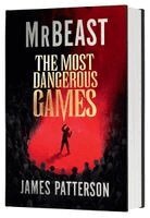 James Patterson, MrBeast - Most Dangerous Games (Standard Edition), Inbunden