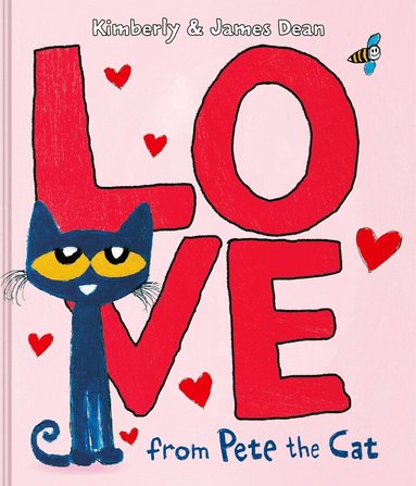 James Dean, Kimberly Dean - Love from Pete the Cat, Inbunden