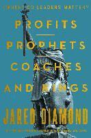 Jared Diamond - Profits, Prophets, Coaches, and Kings, Inbunden