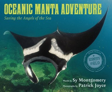 Sy Montgomery - Oceanic Manta Adventure, Häftad