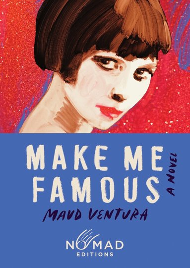 Maud Ventura - Make Me Famous (Nomad Edition), Häftad