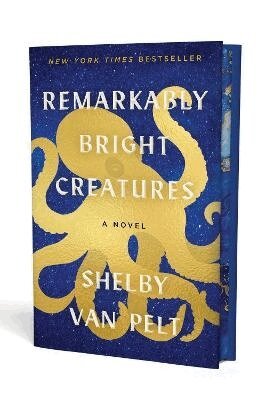 Shelby Van Pelt - Remarkably Bright Creatures, Inbunden