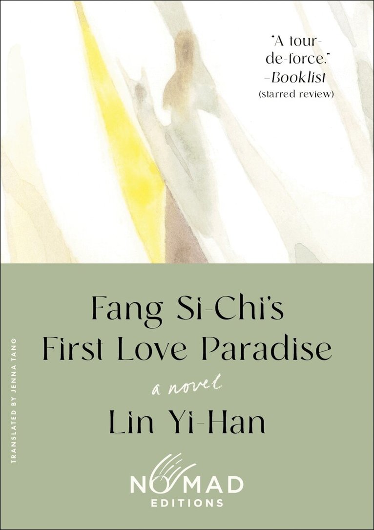 Yi-Han Lin - Fang Si-Chi's First Love Paradise (Nomad Edition), Häftad. Tillgänglighet: Kommande