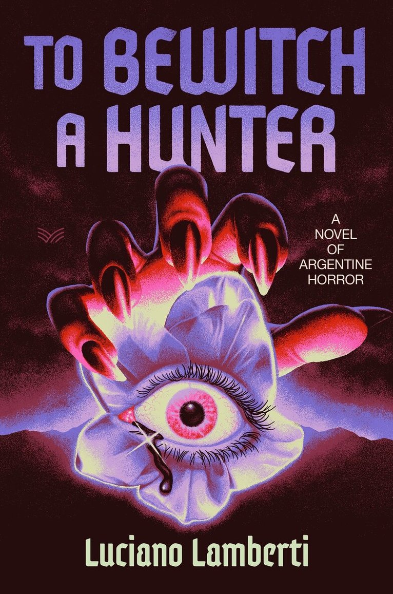 Luciano Lamberti - To Bewitch a Hunter UK, Inbunden