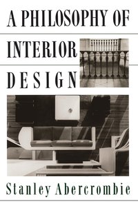 bokomslag A Philosophy Of Interior Design