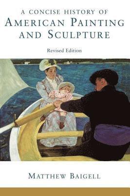 A Concise History Of American Painting And Sculpture 1