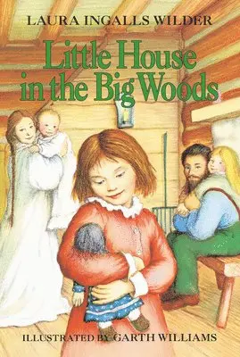 Laura Ingalls Wilder - Little House in the Big Woods, Häftad