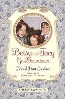 bokomslag Betsy and Tacy Go Downtown
