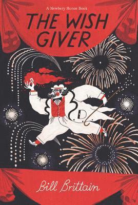 Bill Brittain - The Wish Giver: A Newbery Honor Award Winner, Häftad