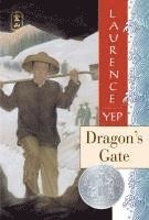 bokomslag Dragon's Gate: A Newbery Honor Award Winner