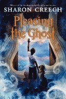Sharon Creech, Stacey Schuett - Pleasing the Ghost, Häftad